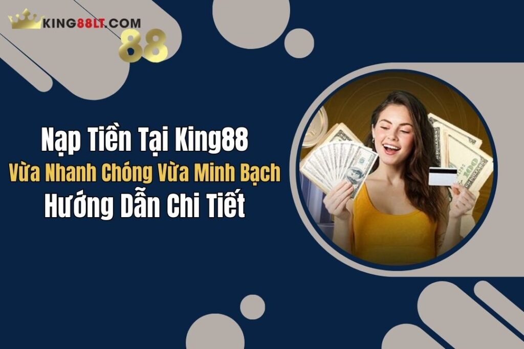 nap tien tai king88
