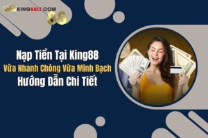 nap tien tai king88