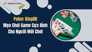 meo choi poker king88