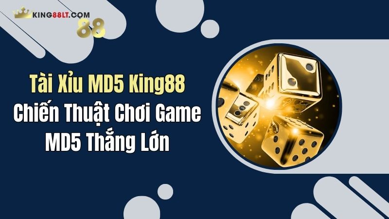 tai xiu md5 king88