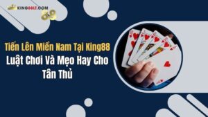 tien len mien nam tai king88