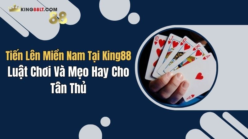 tien len mien nam tai king88