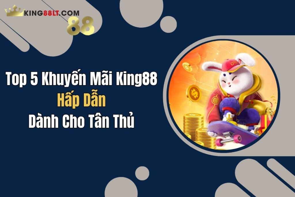 top khuyen mai king88